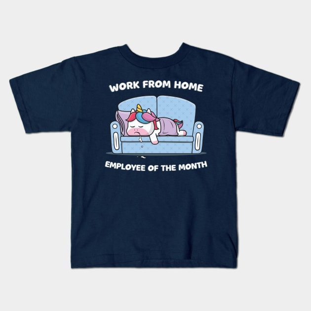 Work from home employee of the month cute unicorn Kids T-Shirt by secondskin